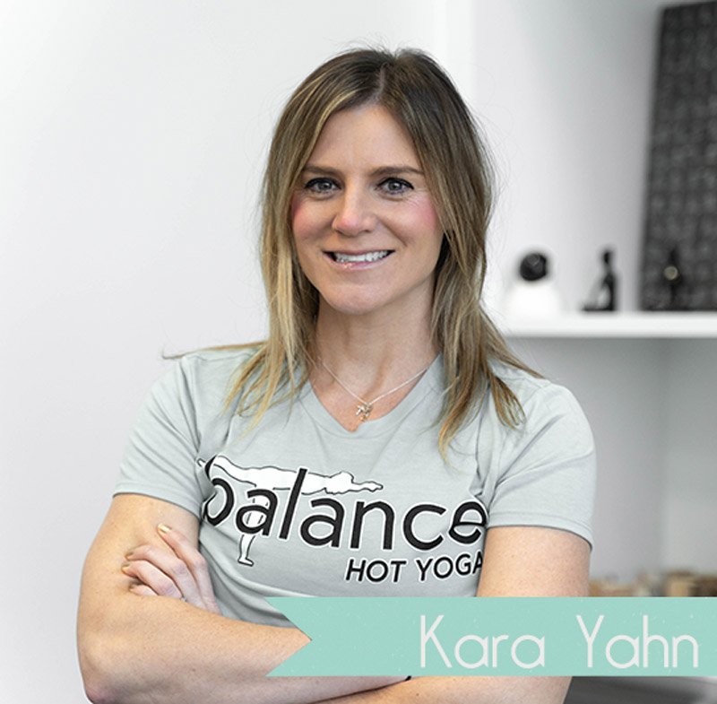 Kara Yahn - Balance Hot Yoga